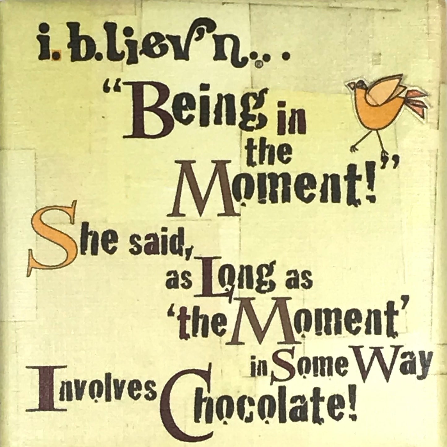 Being In The Moment