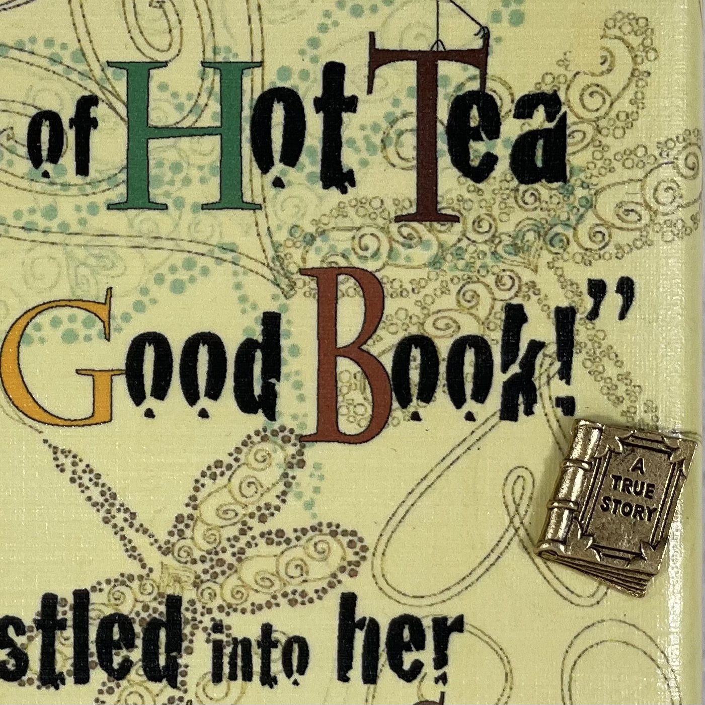 Cup Of Hot Tea And A Good Book