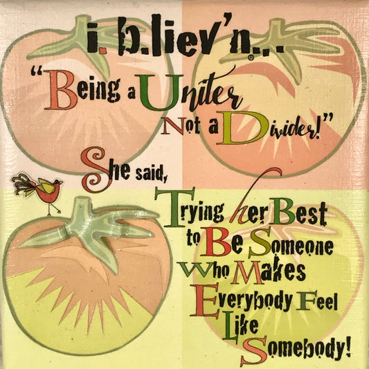 Being a Uniter Not a Divider