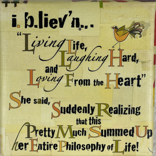 Live Laugh Love Philosophy