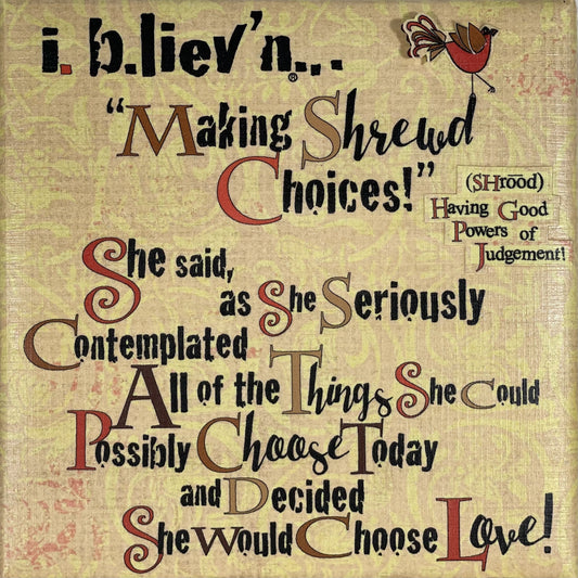 Making Shrewd Choices